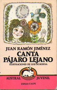 CANTA PJARO LEJANO. Ilustrs. Luis de Horna.