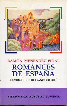 ROMANCES DE ESPAA. Ilustrs. de Francisco Sol. 7 ed.