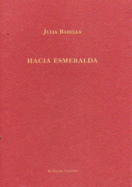 HACIA ESMERALDA. Prlogo de Pedro J. Miguel.