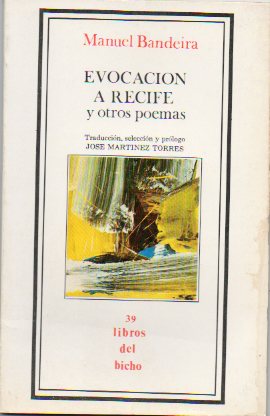 EVOCACIN A RECIFE Y OTROS POEMAS. Traduccin, seleccin y prlogo de Jos Martnez Torres.