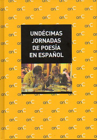 UNDCIMAS JORNADAS DE POESA EN ESPAOL. Poemas de Rafael Alcides, Jorge Luis Arcos, Andrs Trapiello, Daro Jaramillo y Alejandro Bekes. Incluye CD c