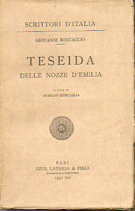 TESEIDA DELLE NOZZE DEMILIA. A cura di Aurelio Roncaglia.