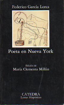 POETA EN NUEVA YORK. Edicin de Mara Clementa MIlln. 7 ed.