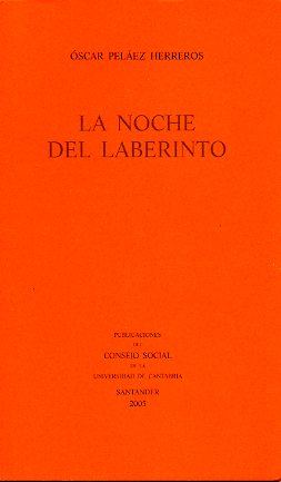 LA NOCHE DEL LABERINTO. 1 edicin.