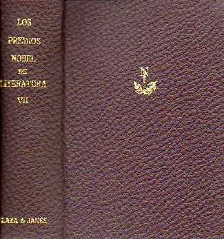 LOS PREMIOS NOBEL DE LITERATURA. Vol. VII. HISTORIA DE ROMA (FRAGMENTO) / ODAS BRBARAS. RIMAS Y RITMOS. ENSAYOS / SILJA. LA VIDA Y EL SOL / HERMANN L