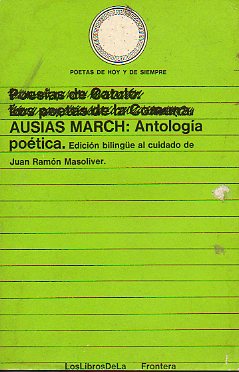 ANTOLOGA POTICA. Edicin bilinge al cuidado de Juan Ramn Masoliver.  Traducciones de Baltasar de Roman, Jorge de Montemayor, Francisco de Quevedo