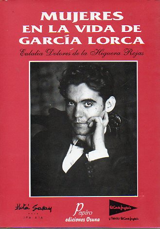 MUJERES EN LA VIDA DE GARCA LORCA. Prlogo de Ian Gibson. 1 edicin.