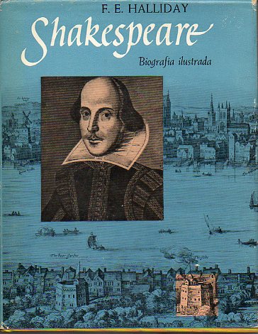 SHAKESPEARE. Biografa ilustrada. 1 edicin espaola.