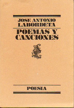 POEMAS Y CANCIONES. 2 edicin. Dedicado por el autor (2001).