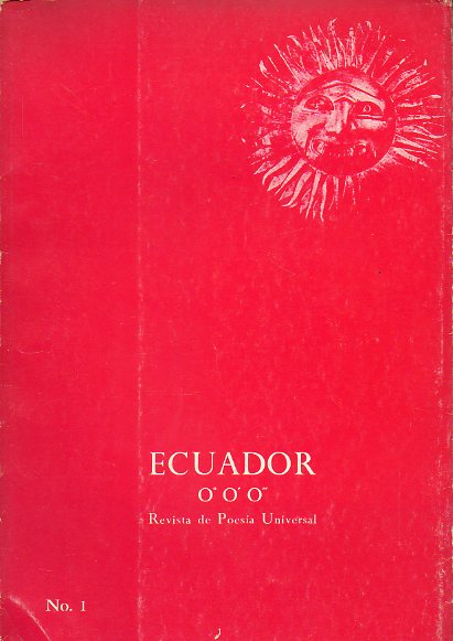 ECUADOR 0 0" 0. Revista de Poesa Universal. N 1. 2 edicin. Jorge Enrique Adoum:  Los orgenes. Jorge Carrera Andrade:  Dictado por el agua. Aleja