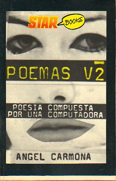 POEMAS V-2. POEMAS COMPUESTOS POR UNA COMPUTADORA.