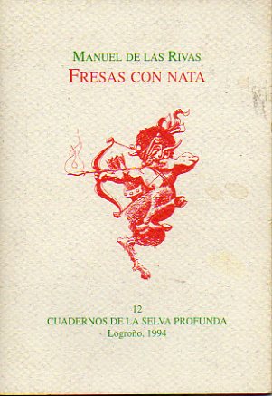 FRESAS CON NATA. Vieta de Tito Inchaurralde. Edicin de 500 ejemplares numerados. Ej. N 224.