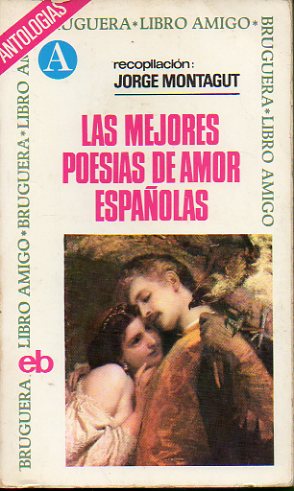 LAS MEJORES POESAS DE AMOR ESPAOLAS.