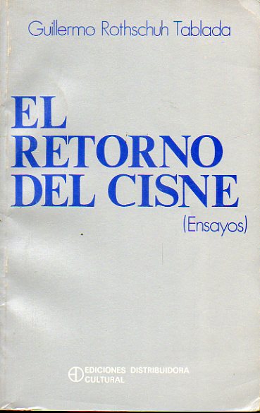 EL RETORNO DEL CISNE. Ensayos.