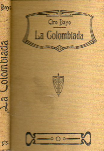 LA COLOMBIADA. 1 edicin.