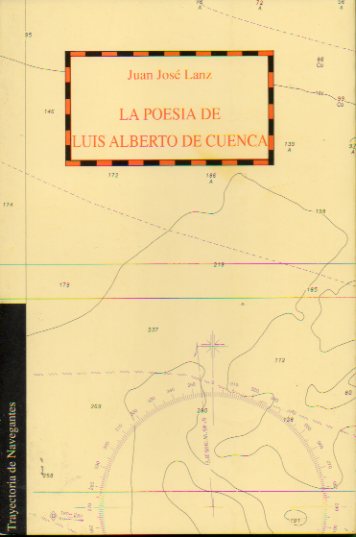 LA POESA DE LUIS ALBERTO DE CUENCA.