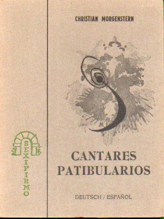 CANTARES PATIBULARIOS. Preliminar de Heide Zimmermann. Versin de J. Francisco ELvira Hernndez. Portada de Hugo Raviel. 1 edicin.