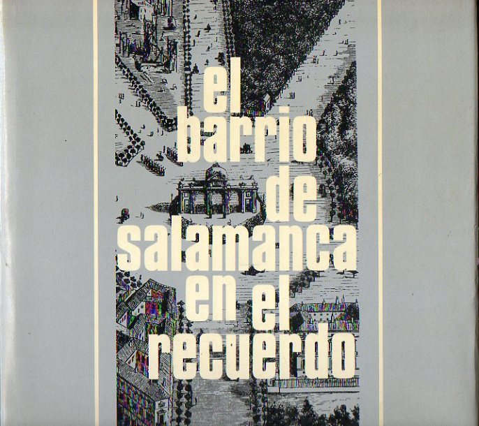 EL BARRIO DE SALAMANCA EN EL RECUERDO.