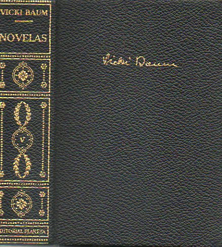 NOVELAS. Vol. V. LA CARRERA DE DORIS HART / SENTENCIA SECRETA / LOS CONTRBANDISTAS / Y HOLLYWOOD DISPONE / RAFAEL GUTMANN / EL CAMINO / AMANTE DESCONO