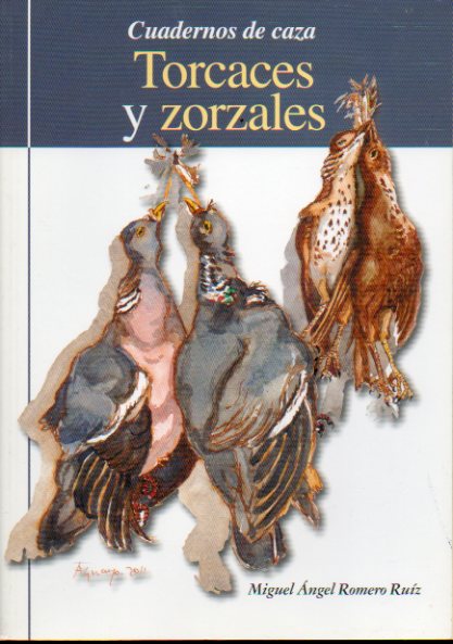 TORCACES Y ZORZALES.