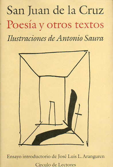 POESA Y OTROS TEXTOS. Ensayo introductorio de Jos Luis L. Aranguren. Ilustraciones de Antonio Saura. 1 ed.