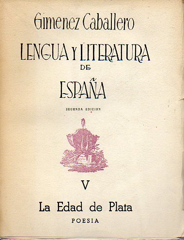 LENGUA Y LITERATURA DE ESPAA. V. LA EDAD DE PLATA. POESA. 2 edicin.