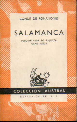 SALAMANCA. CONQUISTADOR DE RIQUEZA, GRAN SEOR.