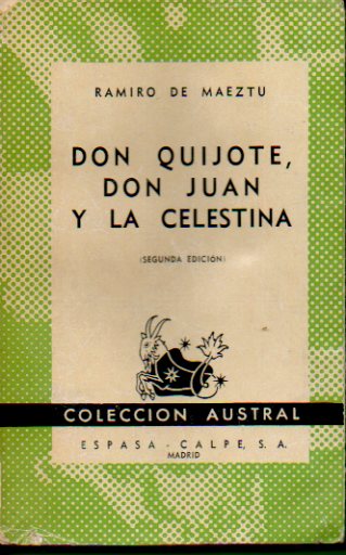 DON QUIJOTE, DON JUAN Y LA CELESTINA. Ensayos en simpata. 2 ed.