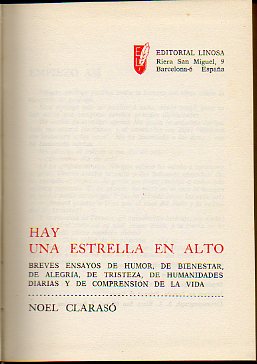 HAY UNA ESTRELLA EN ALTO. Breves ensayos de humor, de bienestar, de alegra, de tristeza, de humanidades diarias y de comprnsin de la vida. 1 edici