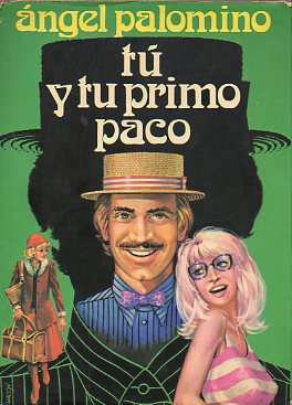 T Y TU PRIMO PACO.