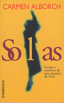 SOLAS. Gozos y sombras de una manera de vivir.