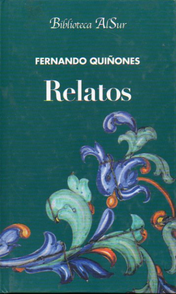 RELATOS. MUERTE DE UN SEMIDIS / LOS TOROS DEL PUERTO / UNA SALCHICHA PARA FRANZ / ALL ABOUT FRIAS O NUEVA VERSIN DE LA BELLA Y LA BESTIA / MI GENERA