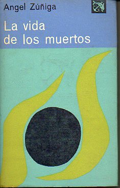 LA VIDA DE LOS MUERTOS. 1 ed.