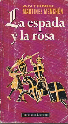 LA ESPADA Y LA ROSA.