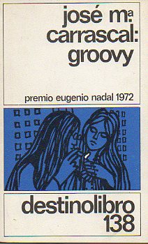 GROOVY. Premio Nadal 1972.