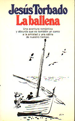 LA BALLENA. Novela. 1 edicin.