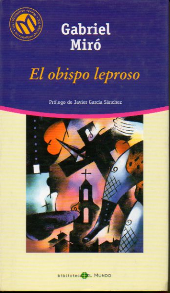 EL OBISPO LEPROSO. Prl. de Javier Garca Snchez.