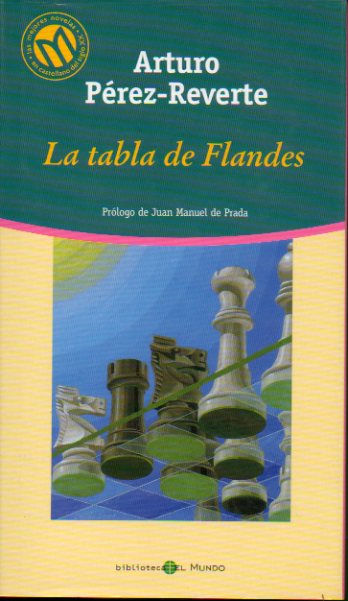 LA TABLA DE FLANDES. Prl. de Juan Manuel de Prada.