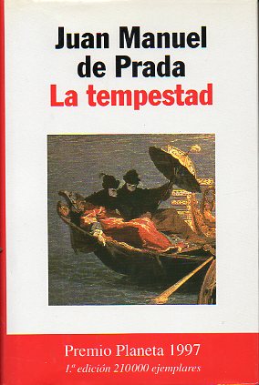 LA TEMPESTAD. Premio Planeta 1997. 1 edicin.