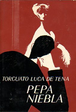 PEPA NIEBLA. Memorias de Jaime Gades Dartmoore. Novela. Premio Ateneo de Sevilla 1970. 1 edicin.