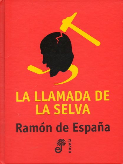 LA LLAMADA DE LA SELVA. 1 edicin.