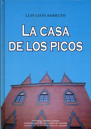 LA CASA DE LOS PICOS.