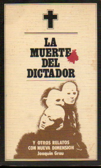 LA MUERTE DEL DICTADOR Y OTROS RELATOS CON NUEVA DIMENSIN.