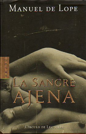 LA SANGRE AJENA.