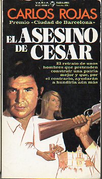 EL ASESINO DE CSAR. 1 edicin.