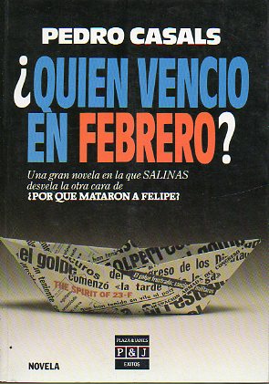 QUIN VENCI EN FEBRERO? 2 edicin. Tirada especial numerada, firmada por el autor.