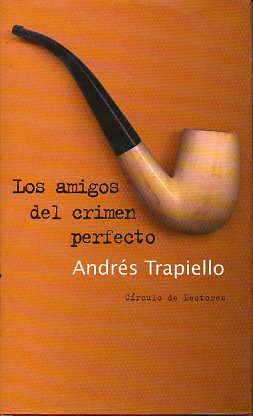 LOS AMIGOS DEL CRIMEN PERFECTO.