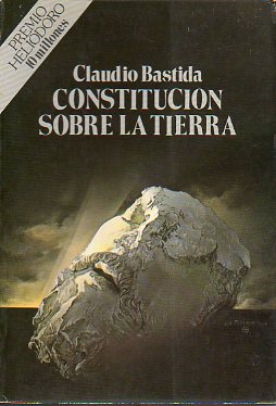 CONSTITUCIN SOBRE LA TIERRA. Premio Heliodoro.