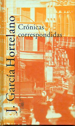 CRNICAS CORRESPONDIDAS. 1 edicin.