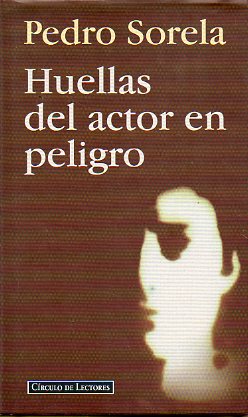 HUELLAS DEL ACTOR EN PELIGRO.